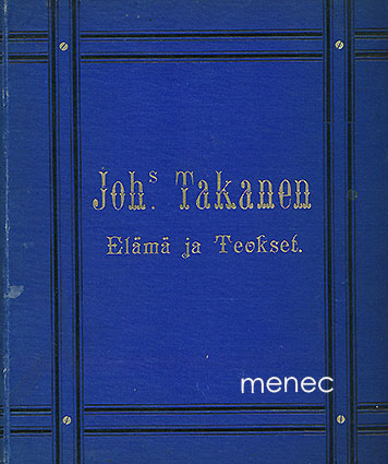 Aspelin, Eliel - Johannes Takanen. Elämä ja teokset 