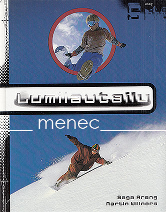 Areng, Saga & Willners, Martin - Lumilautailu 