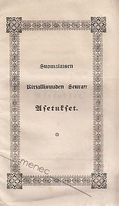 Suomalaisen Kirjallisuuden Seuran asetukset / Ulosweto ... kokouksessa 3:tena päiwänä Huhtikuuta 1844 pidetystä Protokollasta 