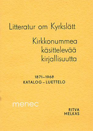 Melkas, Ritva - Kirkkonummea käsittelevää kirjallisuutta. 1871–1968. Luettelo 