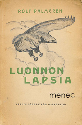 Palmgren, Rolf - Luonnon lapsia 