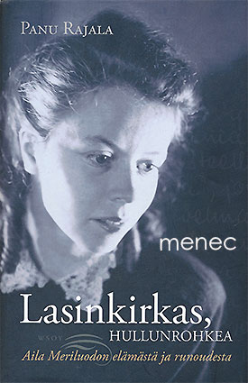 Rajala, Panu - Lasinkirkas, hullunrohkea 
