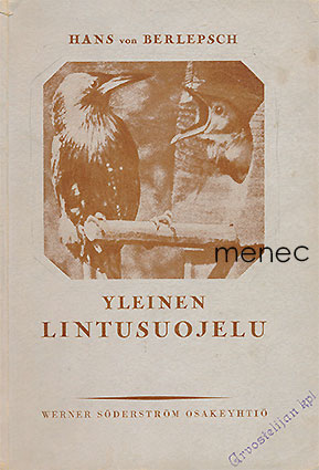 Berlepsch, Hans Hermann von - Yleinen lintusuojelu 