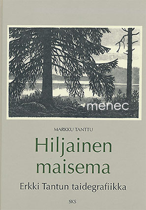 Tanttu, Markku - Hiljainen maisema 