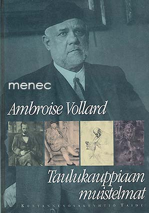 Vollard, Ambroise - Taulukauppiaan muistelmat 