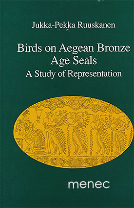 Ruuskanen, Jukka-Pekka - Birds on Aegean Bronze Age Seals 