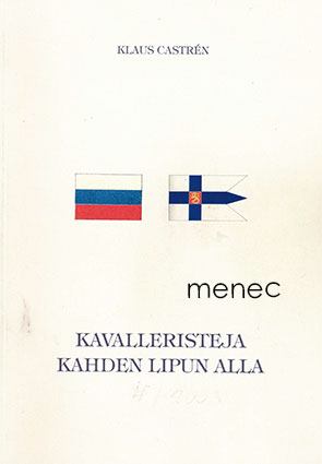 Castrén, Klaus - Kavalleristeja kahden lipun alla 