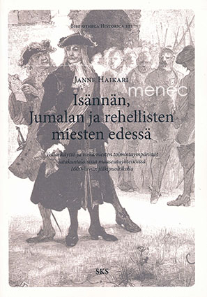 Haikari, Janne - Isännän, Jumalan ja rehellisten miesten edessä 