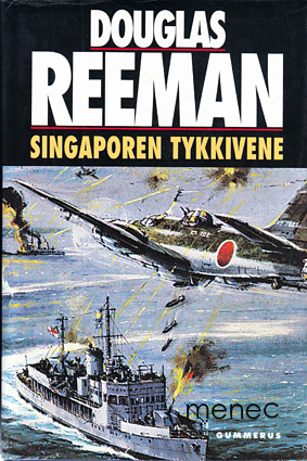 Reeman, Douglas - Singaporen tykkivene 