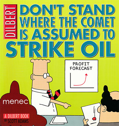 Adams, Scott - Don't Stand Where the Comet is Assumed to Strike Oil 