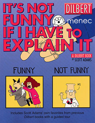 Adams, Scott - It's Not Funny If I Have to Explain It 