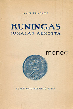 Tallqvist, Knut - Kuningas jumalan armosta 