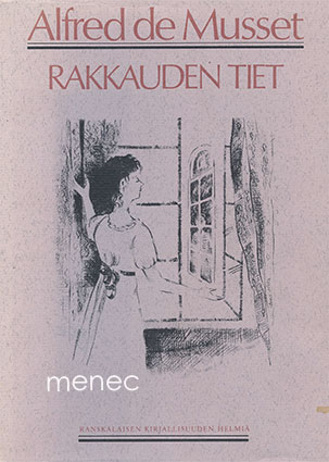 Musset, Alfred de - Rakkauden tiet 