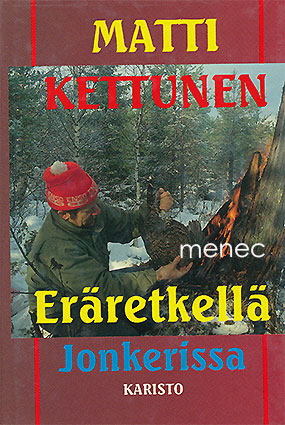 Kettunen, Matti - Eräretkellä Jonkerissa 