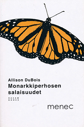 DuBois, Allison - Monarkkiperhosen salaisuudet 