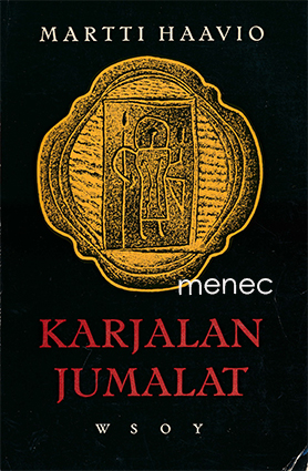 Haavio, Martti - Karjalan jumalat 