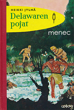 Jylhä, Heikki - Delawaren pojat 