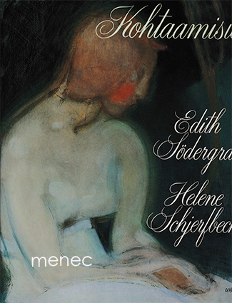 Södergran, Edith & Schjerfbeck, Helene - Kohtaamisia 