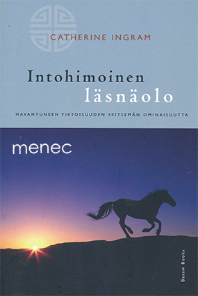 Ingram, Catherine - Intohimoinen läsnäolo 