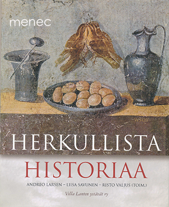 Larsen, Andreo & Savonen, Liisa & Valjus, Risto - Herkullista historiaa 