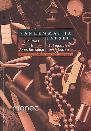 Roos, J. P. & Rotkirch, Anna - Vanhemmat ja lapset 