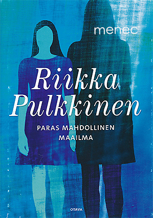 Pulkkinen, Riikka - Paras mahdollinen maailma 