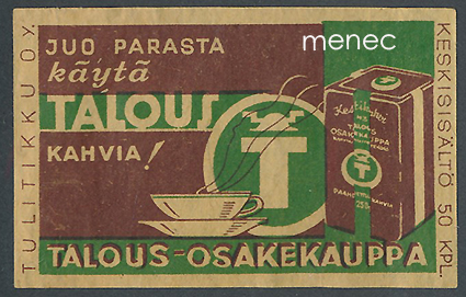 Tulitikkuetiketti, Juo parasta, käytä Talous kahvia 