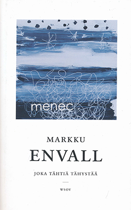 Envall, Markku - Joka tähtiä tähystää 