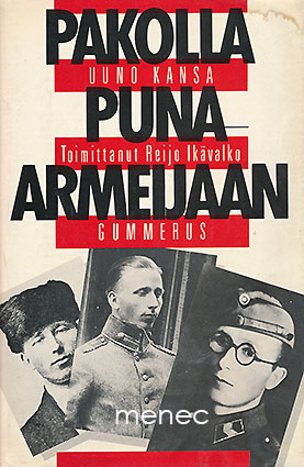 Kansa, Uuno - Pakolla puna-armeijaan 