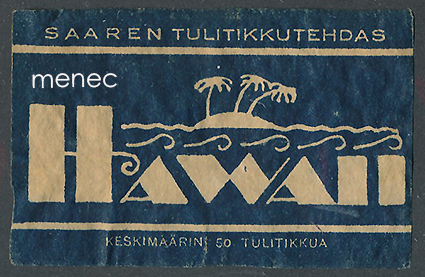 Tulitikkuetiketti, Hawaii 