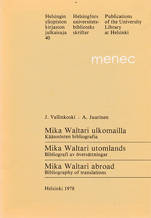 Mika Waltari ulkomailla. Käännösten bibliografia 