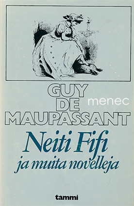 Maupassant, Guy de - Neiti Fifi 