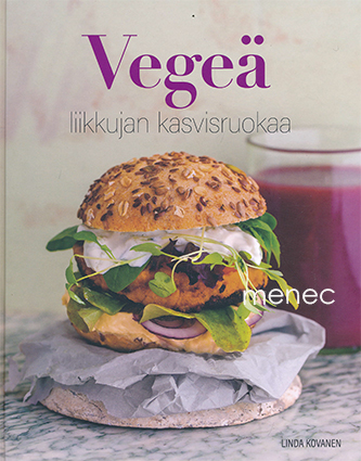 Kovanen, Linda - Vegeä. Liikkujan kasvisruokaa 
