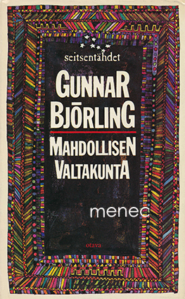 Björling, Gunnar - Mahdollisen valtakunta 