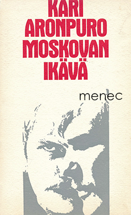 Aronpuro, Kari - Moskovan ikävä 