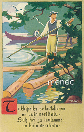Wendelin, Martta - Tukkipoika se lautallansa ... 
