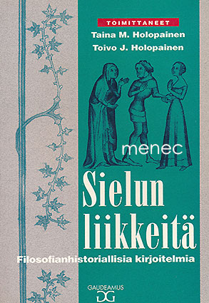 Sielun liikkeitä. Filosofianhistoriallisia kirjoitelmia 