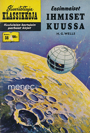 Wells, Ernest H. G. - Ensimmäiset ihmiset kuussa 