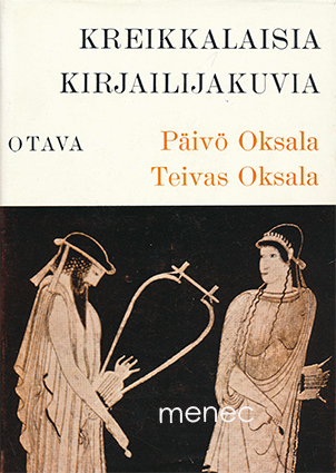 Oksala, Päivö & Oksala, Teivas - Kreikkalaisia kirjailijakuvia 