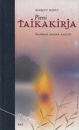 Hjelt, Marjut - Pieni taikakirja 