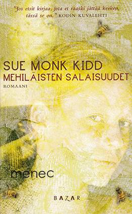 Kidd, Sue Monk - Mehiläisten salaisuudet 