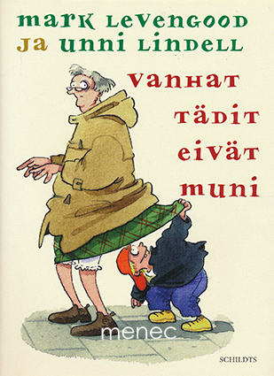 Levengood, Mark & Lindell, Unni - Vanhat tädit eivät muni 