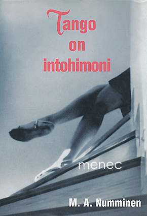 Numminen, M. A. - Tango on intohimoni 