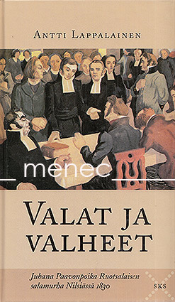 Lappalainen, Antti - Valat ja valheet 