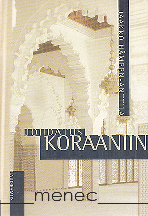 Hämeen-Anttila, Jaakko - Johdatus Koraaniin 