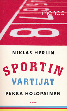 Herlin, Niklas & Holopainen, Pekka - Sportin vartijat 