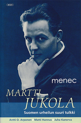 Arponen, Antti O. & Hannus, Matti & Kanerva, Juha - Martti Jukola 