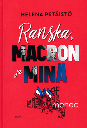 Petäistö, Helena - Ranska, Macron ja minä 