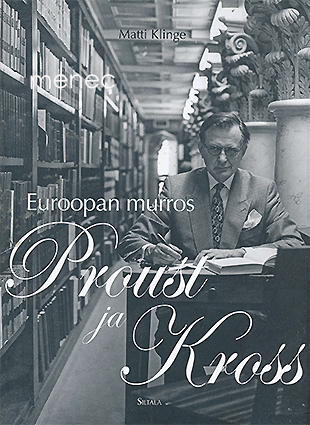 Klinge, Matti - Euroopan murros, Proust ja Kross 