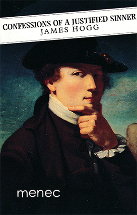 Hogg, James - Private Memoirs and Confessions of a Justified Sinner 